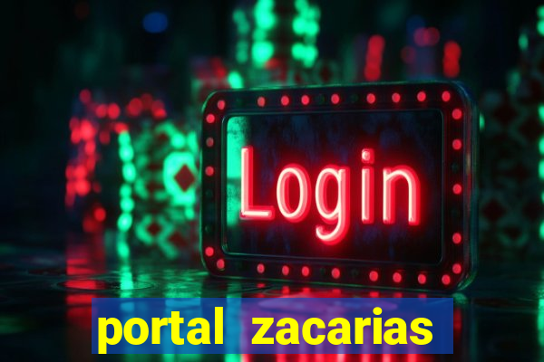 portal zacarias maior de 18